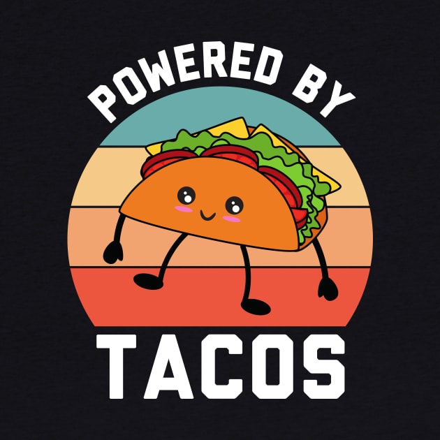 Powered By Tacos by Mad Art